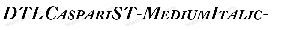 DTLCaspariST-MediumItalic字体转换