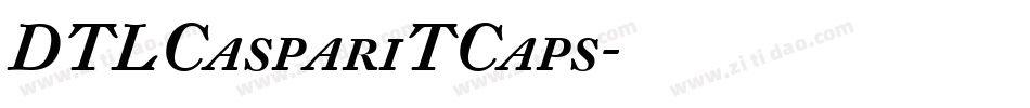 DTLCaspariTCaps字体转换