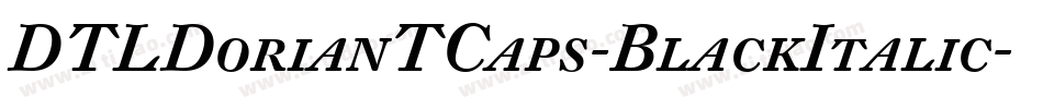 DTLDorianTCaps-BlackItalic字体转换