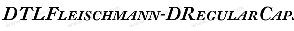 DTLFleischmann-DRegularCaps字体转换