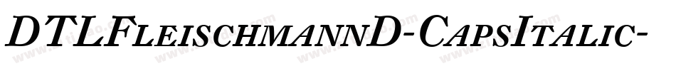 DTLFleischmannD-CapsItalic字体转换