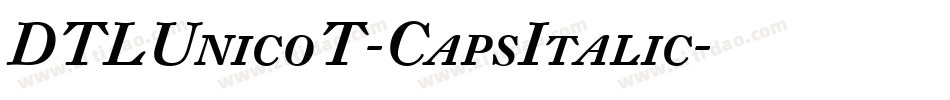 DTLUnicoT-CapsItalic字体转换