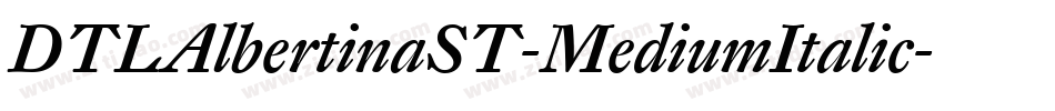 DTLAlbertinaST-MediumItalic字体转换