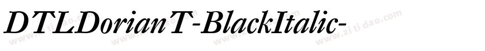 DTLDorianT-BlackItalic字体转换