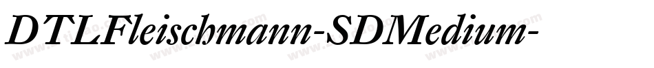 DTLFleischmann-SDMedium字体转换