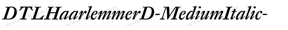 DTLHaarlemmerD-MediumItalic字体转换