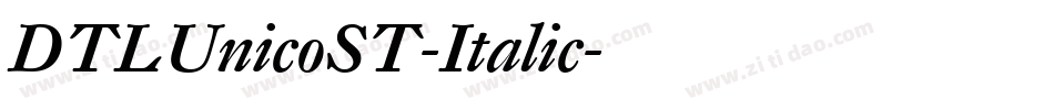 DTLUnicoST-Italic字体转换