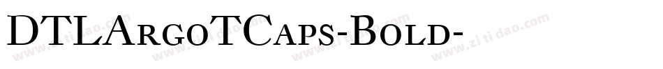 DTLArgoTCaps-Bold字体转换