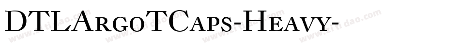 DTLArgoTCaps-Heavy字体转换