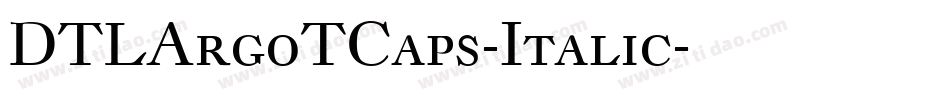 DTLArgoTCaps-Italic字体转换