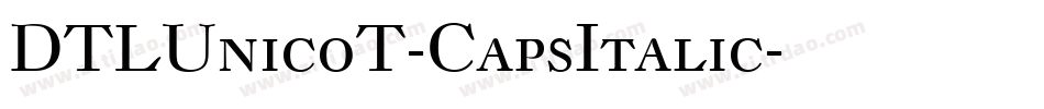 DTLUnicoT-CapsItalic字体转换