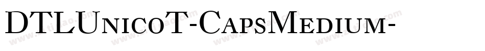 DTLUnicoT-CapsMedium字体转换