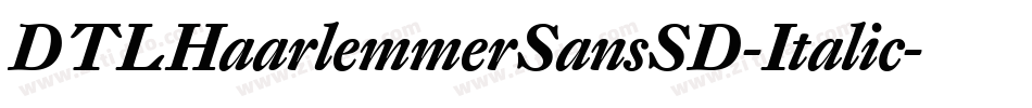 DTLHaarlemmerSansSD-Italic字体转换