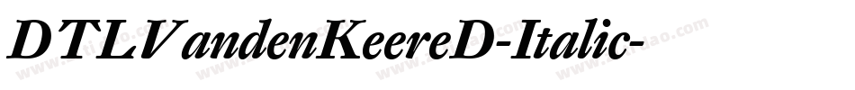 DTLVandenKeereD-Italic字体转换