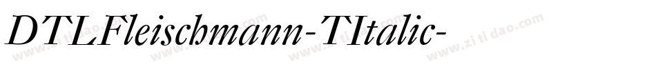 DTLFleischmann-TItalic字体转换