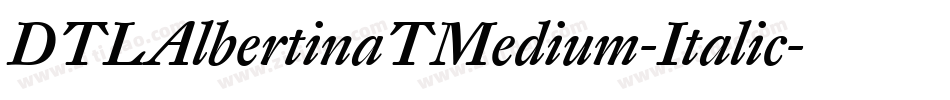 DTLAlbertinaTMedium-Italic字体转换