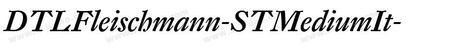 DTLFleischmann-STMediumIt字体转换