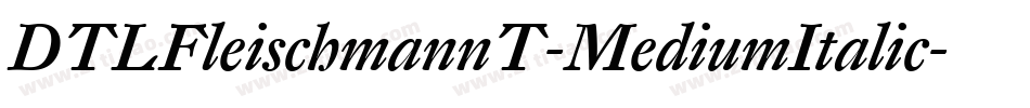DTLFleischmannT-MediumItalic字体转换