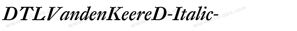 DTLVandenKeereD-Italic字体转换