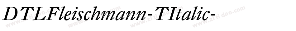 DTLFleischmann-TItalic字体转换