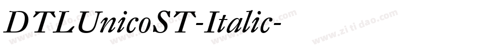 DTLUnicoST-Italic字体转换