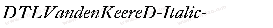 DTLVandenKeereD-Italic字体转换