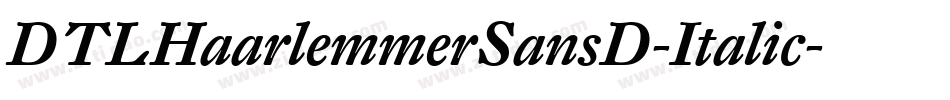DTLHaarlemmerSansD-Italic字体转换