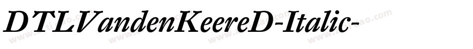 DTLVandenKeereD-Italic字体转换