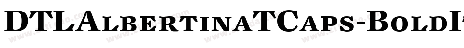DTLAlbertinaTCaps-BoldItalic字体转换