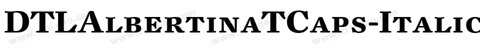 DTLAlbertinaTCaps-Italic字体转换
