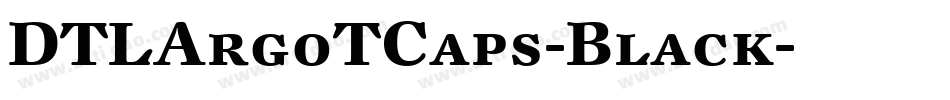 DTLArgoTCaps-Black字体转换
