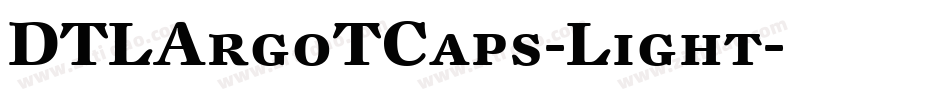 DTLArgoTCaps-Light字体转换