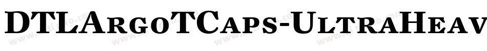 DTLArgoTCaps-UltraHeavy字体转换