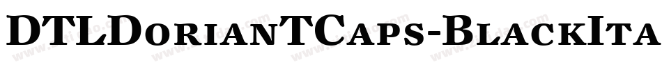 DTLDorianTCaps-BlackItalic字体转换