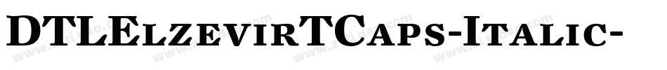 DTLElzevirTCaps-Italic字体转换