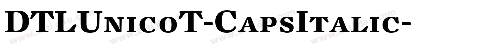 DTLUnicoT-CapsItalic字体转换