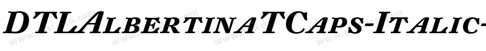 DTLAlbertinaTCaps-Italic字体转换