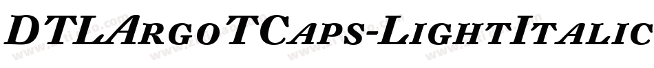 DTLArgoTCaps-LightItalic字体转换