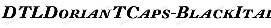 DTLDorianTCaps-BlackItalic字体转换