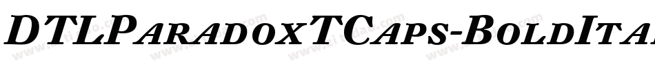 DTLParadoxTCaps-BoldItalic字体转换