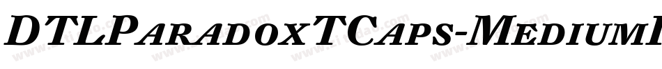 DTLParadoxTCaps-MediumItalic字体转换