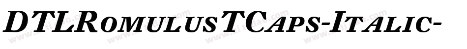 DTLRomulusTCaps-Italic字体转换