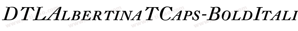 DTLAlbertinaTCaps-BoldItalic字体转换
