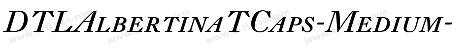 DTLAlbertinaTCaps-Medium字体转换