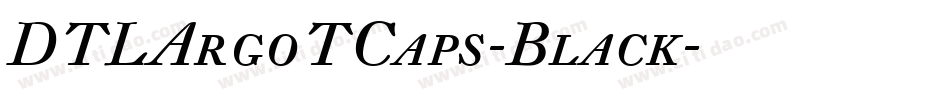 DTLArgoTCaps-Black字体转换