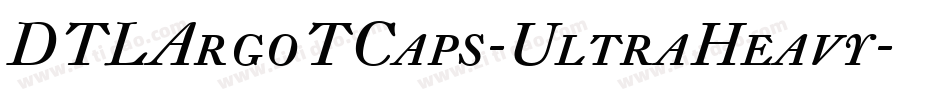 DTLArgoTCaps-UltraHeavy字体转换