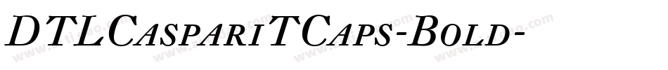 DTLCaspariTCaps-Bold字体转换