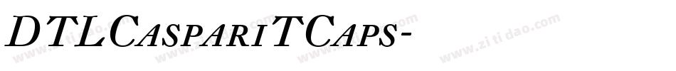 DTLCaspariTCaps字体转换
