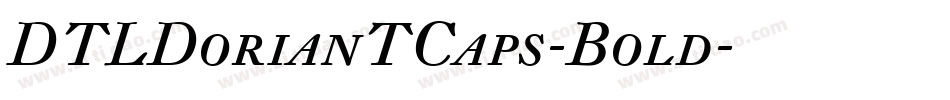 DTLDorianTCaps-Bold字体转换