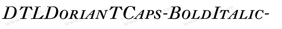 DTLDorianTCaps-BoldItalic字体转换
